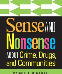 Sense and Nonsense About Crime, Drugs, and Communities 8th Edition - Original PDF