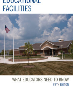 Planning Educational Facilities, What Educators Need to Know 5th Edition - Original PDF