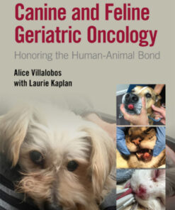 Canine and Feline Geriatric Oncology: Honoring the Human-Animal Bond 2nd Edition - Original PDF