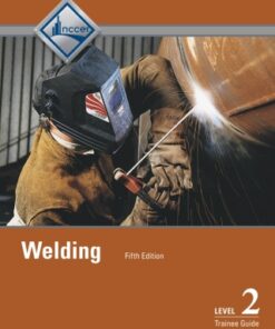 Welding Level 2 Trainee Guide 5th Edition - Original PDF