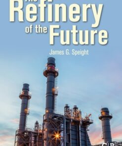 The Refinery of the Future 2nd Edition - Original PDF