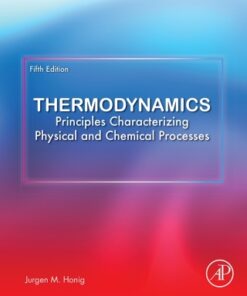 Thermodynamics: Principles Characterizing Physical and Chemical Processes 5th Edition - Original PDF