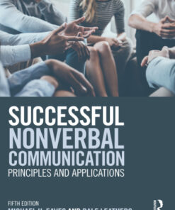 Successful Nonverbal Communication: Principles and Applications 5th Edition - Original PDF