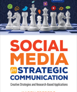 Social Media for Strategic Communication: Creative Strategies and Research-Based Applications 2nd Edition - Original PDF