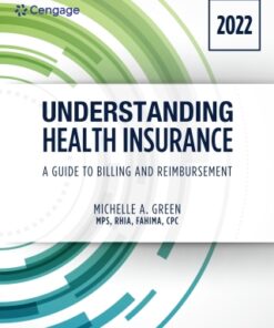 Understanding Health Insurance: A Guide to Billing and Reimbursement, 2022 Edition 17th Edition - Original PDF
