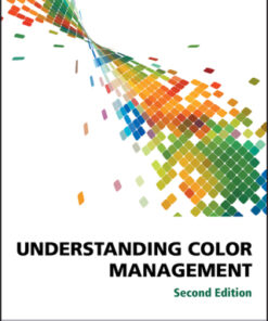 Understanding Color Management 2nd Edition - Original PDF