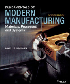Fundamentals of Modern Manufacturing: Materials, Processes and Systems 7th Edition - Original PDF
