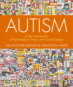 Autism, A New Introduction to Psychological Theory and Current Debate 2nd Edition - Original PDF