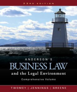 Anderson's Business Law and the Legal Environment, Comprehensive Volume 23rd Edition - Original PDF
