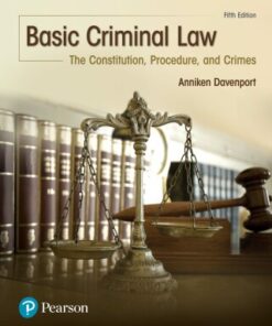Basic Criminal Law: The Constitution, Procedure, and Crimes 5th Edition - Original PDF