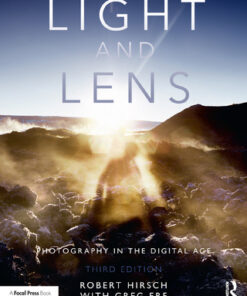Light and Lens: Photography in the Digital Age 3rd Edition - Original PDF