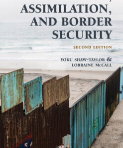 Immigration, Assimilation, and Border Security 2nd Edition - Original PDF