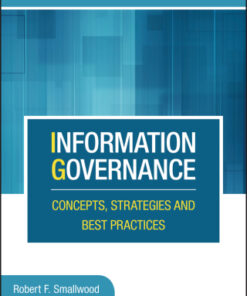 Information Governance: Concepts, Strategies and Best Practices 2nd Edition - Original PDF