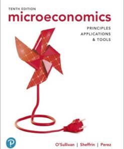 Microeconomics: Principles, Applications and Tools 10th Edition - Original PDF
