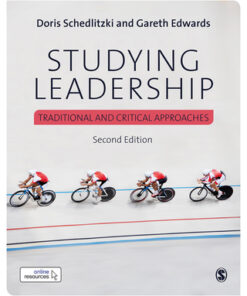 Studying Leadership, Traditional and Critical Approaches 2nd Edition - Original PDF