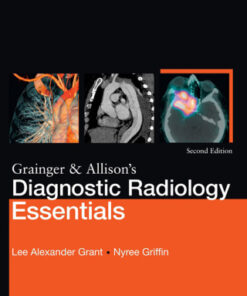 Grainger & Allison's Diagnostic Radiology Essentials 2nd Edition - Original PDF