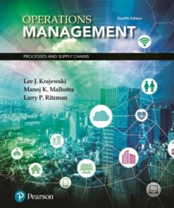 Operations Management: Processes and Supply Chains 12th Edition - Original PDF