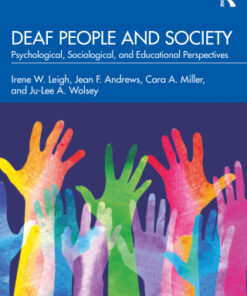 Deaf People and Society, Psychological, Sociological, and Educational Perspectives 3rd Edition - Original PDF