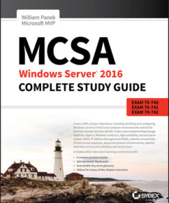 MCSA Windows Server 2016 Complete Study Guide: Exam 70-740, Exam 70-741, Exam 70-742, and Exam 70-743 2nd Edition - Original PDF
