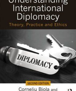 Understanding International Diplomacy, Theory, Practice and Ethics 2nd Edition - Original PDF