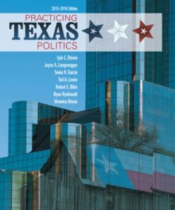 Practicing Texas Politics 16th Edition - Original PDF