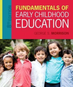 Fundamentals of Early Childhood Education: Fundam Early Childh Educ_8 8th edition - Original PDF