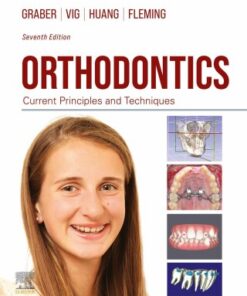 Orthodontics, Current Principles and Techniques 7e 7th Edition - Original PDF