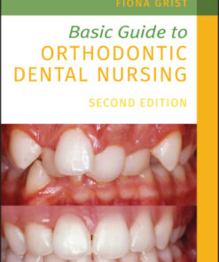 Basic Guide to Orthodontic Dental Nursing 2nd Edition - Original PDF