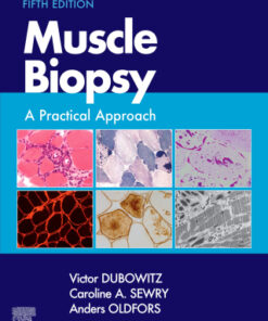 Muscle Biopsy, A Practical Approach 5e 5th Edition - Original PDF