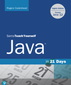 Sams Teach Yourself Java in 21 Days (Covers Java 11/12) 8th Edition - Original PDF
