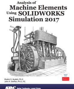Analysis of Machine Elements Using SOLIDWORKS Simulation 2017 10th Edition - Original PDF