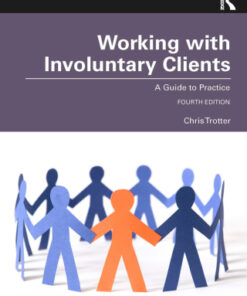 Working with Involuntary Clients, A Guide to Practice 4th Edition - Original PDF