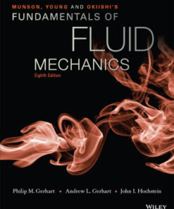 Munson, Young and Okiishi's Fundamentals of Fluid Mechanics 8th Edition - Original PDF