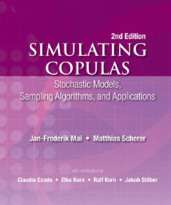 Simulating Copulas: Stochastic Models, Sampling Algorithms, And Applications, 2nd Edition - Original PDF