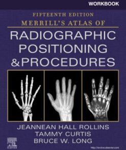 Workbook for Merrill's Atlas of Radiographic Positioning and Procedures 15th Edition - Original PDF