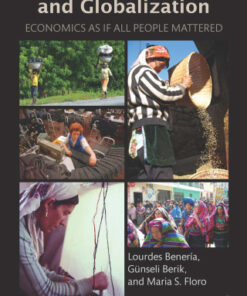 Gender, Development and Globalization: Economics as if All People Mattered 2nd Edition - Original PDF