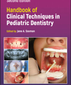 Handbook of Clinical Techniques in Pediatric Dentistry 2nd Edition - Original PDF