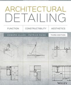 Architectural Detailing: Function, Constructibility, Aesthetics 3rd Edition - Original PDF