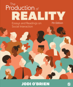 The Production of Reality: Essays and Readings on Social Interaction 7th Edition - Original PDF