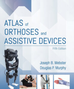 Atlas of Orthoses and Assistive Devices 5th Edition - Original PDF