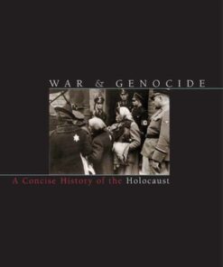 War and Genocide, A Concise History of the Holocaust 3rd Edition - Original PDF