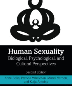 Human Sexuality: Biological, Psychological, and Cultural Perspectives 2nd Edition - Original PDF