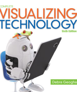 Visualizing Technology Complete 6th Edition - Original PDF