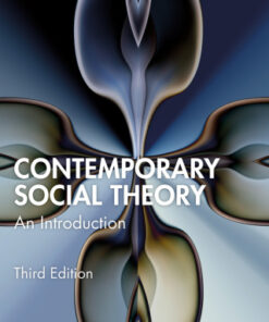 Contemporary Social Theory, An Introduction 3rd Edition - Original PDF