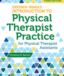Dreeben-Irimia's Introduction to Physical Therapist Practice for Physical Therapist Assistants 3rd Edition - Original PDF