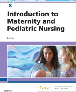 Introduction to Maternity and Pediatric Nursing 8th Edition - Original PDF
