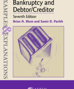 Examples & Explanations for Bankruptcy and Debtor/Creditor 7th Edition - Original PDF