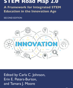 STEM Road Map 2.0, A Framework for Integrated STEM Education in the Innovation Age 2nd Edition - Original PDF
