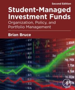 Student-Managed Investment Funds: Organization, Policy, and Portfolio Management 2nd Edition - Original PDF