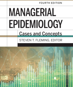 Managerial Epidemiology: Cases and Concepts 4th Edition - Original PDF